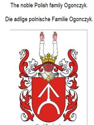 cover image of The noble Polish family Ogonczyk. Die adlige polnische Familie Ogonczyk.